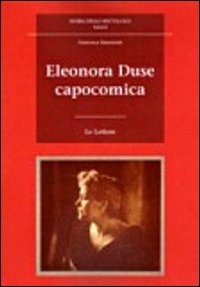 Eleonora Duse capocomica