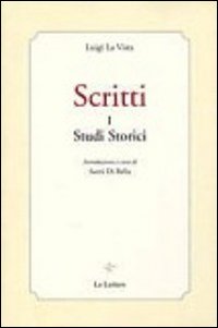 Scritti. Vol. 1: Studi storici