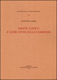 Dante gotico e altri studi sulla Commedia