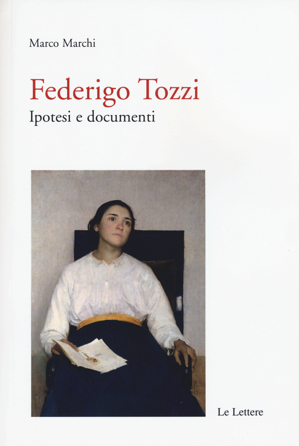 Federigo Tozzi: ipotesi e documenti