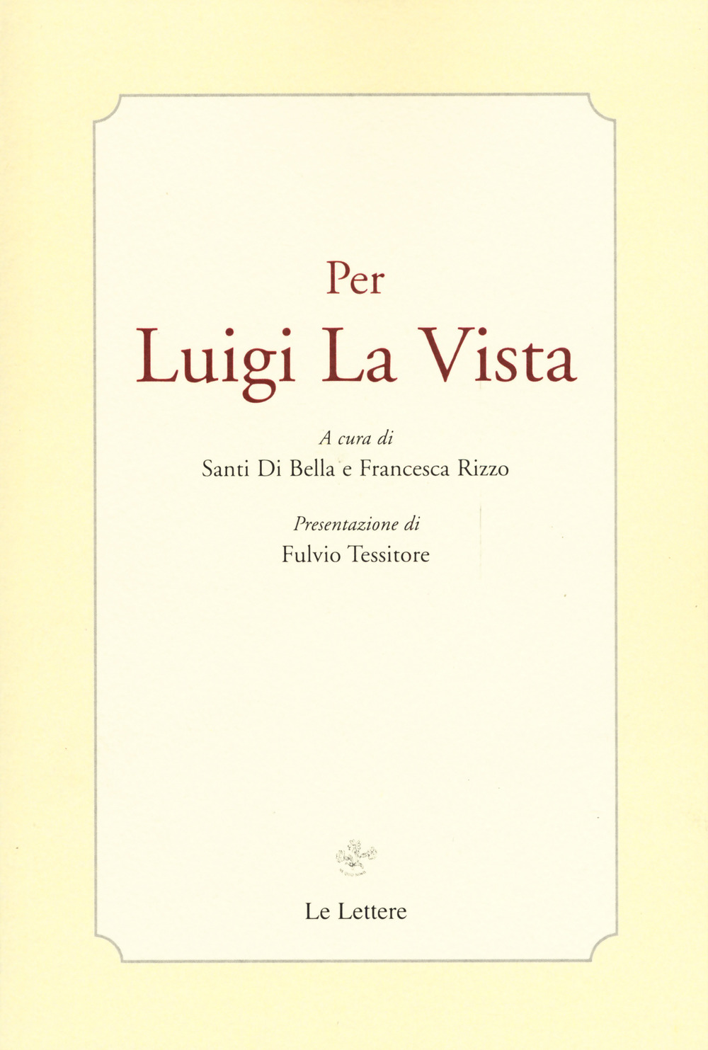 Per Luigi La Vista
