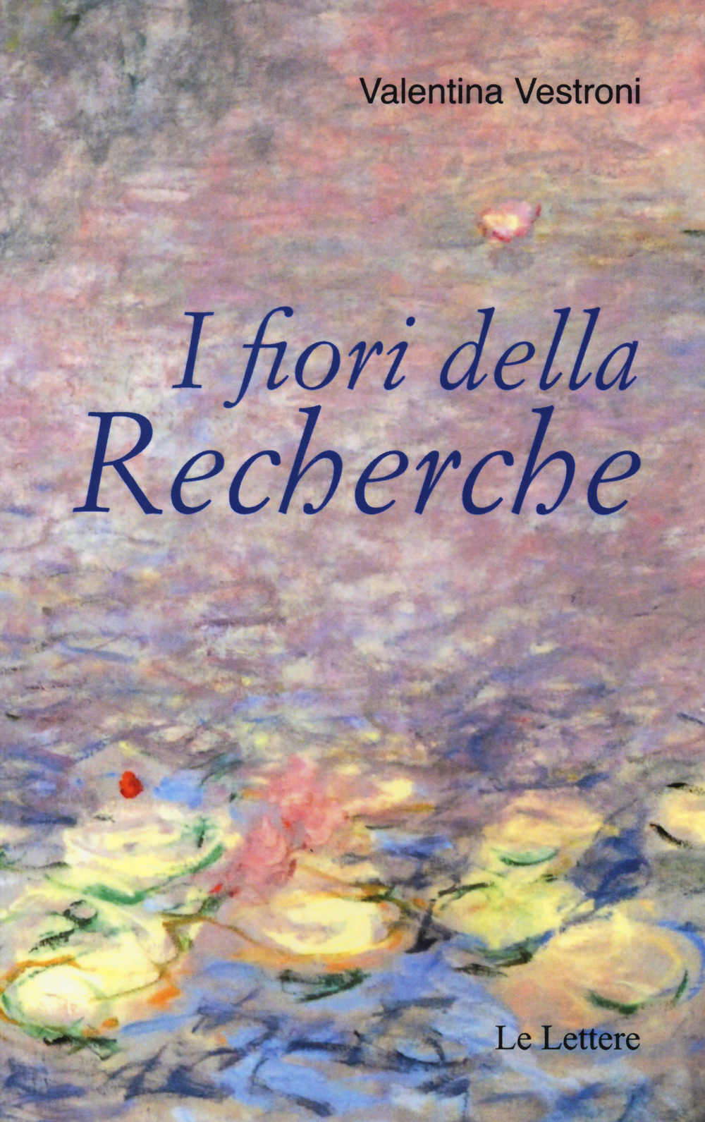 I fiori della «Recherche»