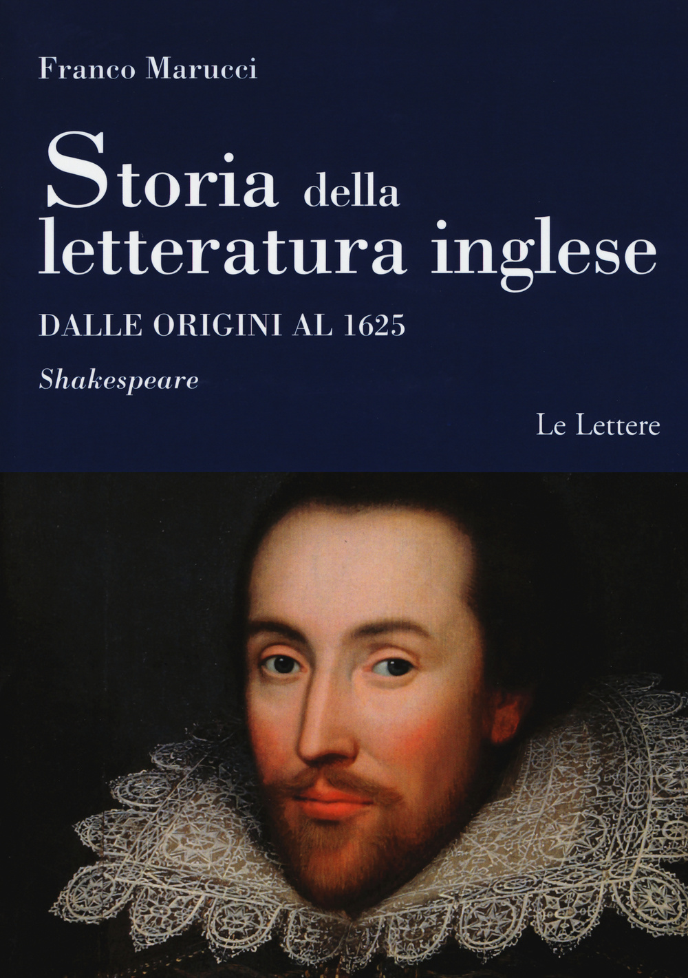 Storia della letteratura inglese. Dalle origini al 1625. Vol. 1/2: Shakespeare