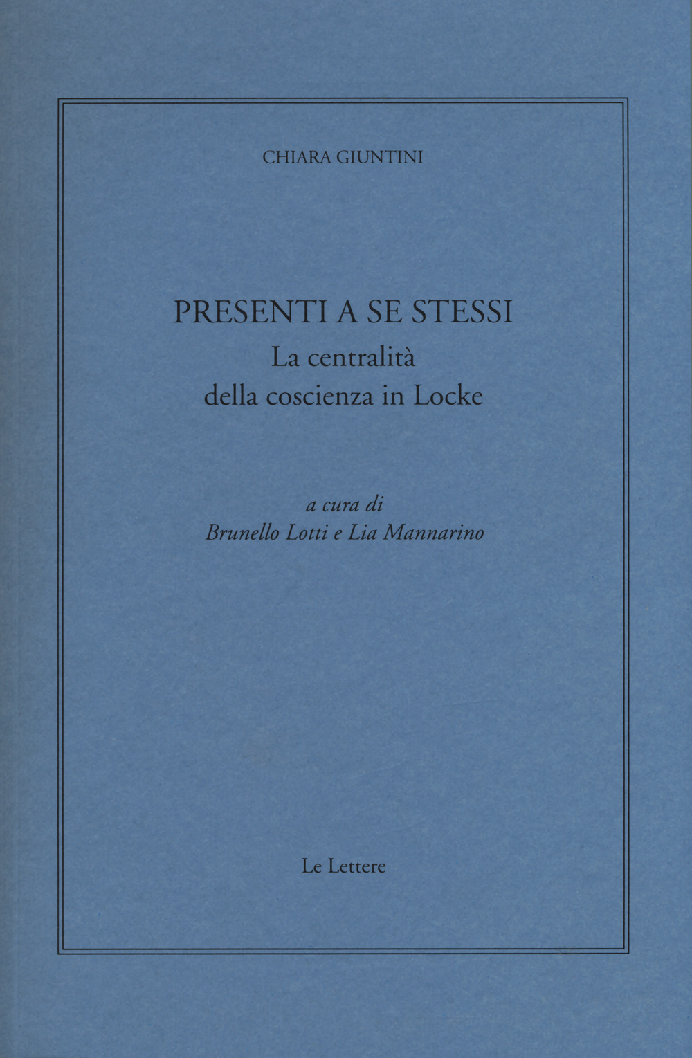 Presenti a se stessi. La centralità della coscienza in Locke