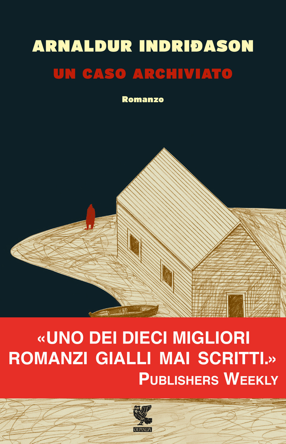 Un caso archiviato. I casi dell'ispettore Erlendur Sveinsson. Vol. 6