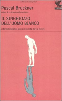 Il singhiozzo dell'uomo bianco