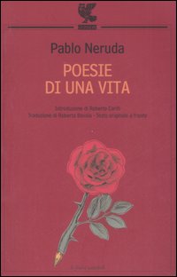 Poesie di una vita. Testo spagnolo a fronte
