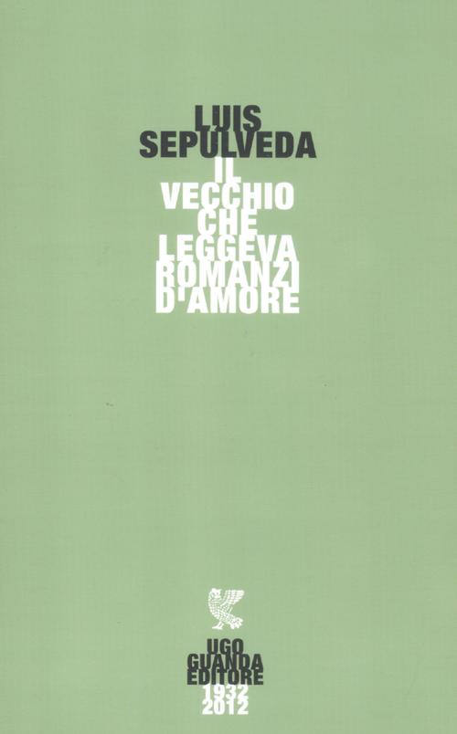 Il vecchio che leggeva romanzi d'amore