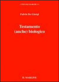 Testamento (anche) biologico. Carta di autodeterminazione come cristoconformazione
