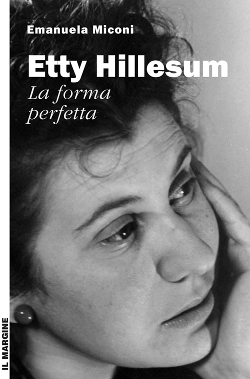 Etty Hillesum, la forma perfetta