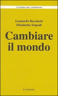Cambiare il mondo