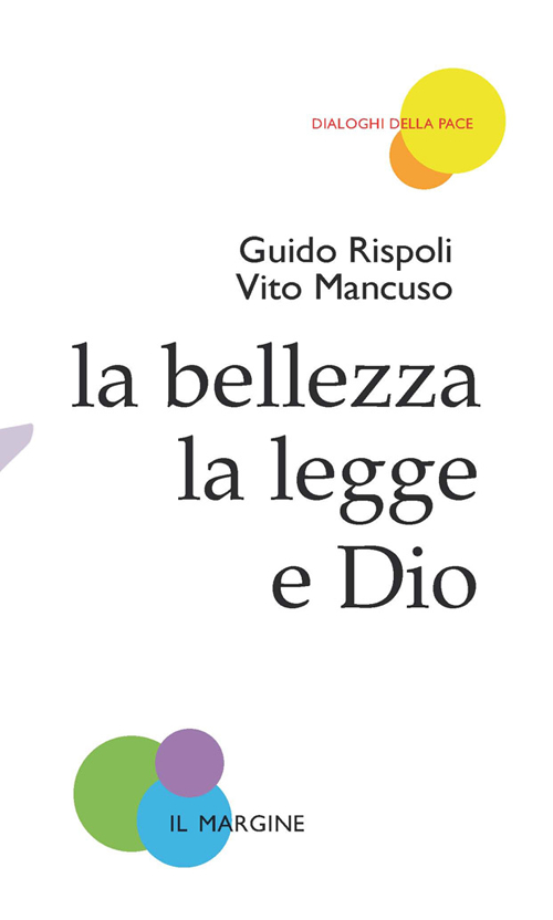 La bellezza, la legge e Dio