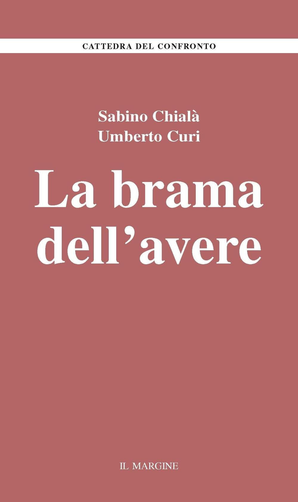 La brama dell'avere