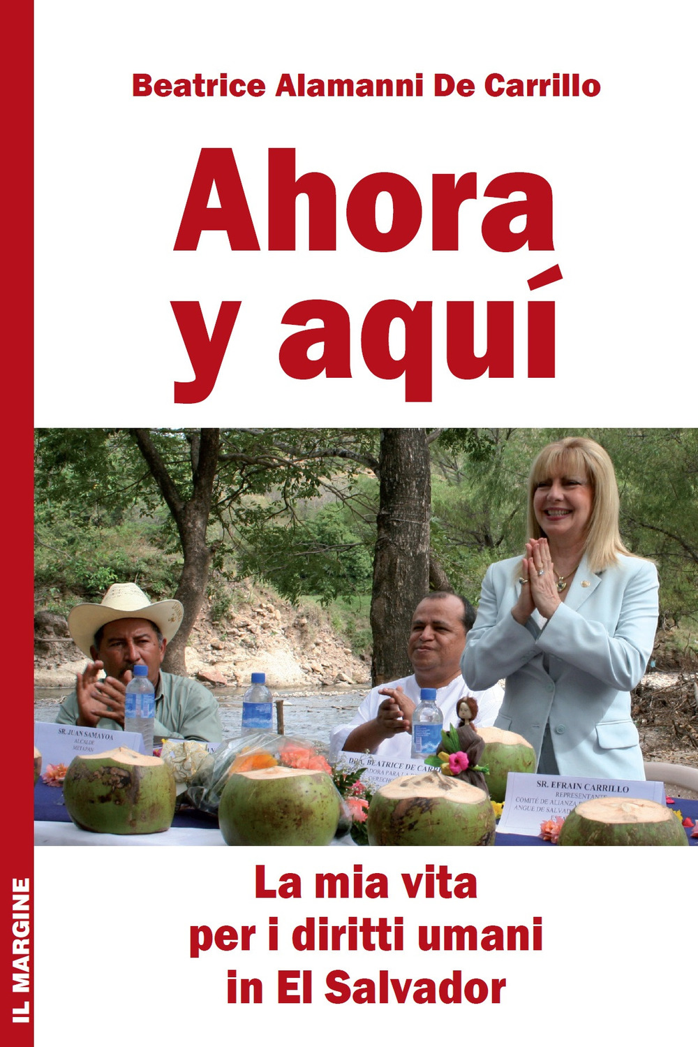 Ahora y aquí. La mia vita per i diritti umani nel Salvador