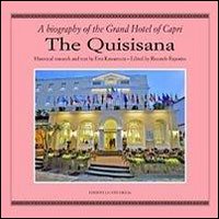The Quisisana. A biografy of the grand hotel of Capri