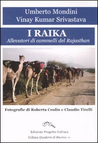 I raika. Allevatori di cammelli del Rajasthan