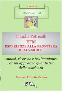 EFM. Esperienze alla frontiera della morte