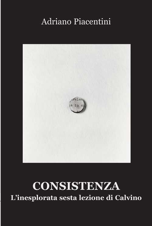 Consistenza. L'inesplorata sesta lezione di Calvino