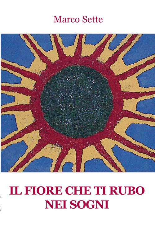 Il fiore che ti rubo nei sogni