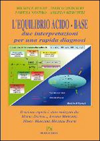 L'equilibrio acido-base. Due interpretazioni per una rapida diagnosi