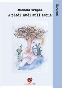 A piedi nudi sull'acqua