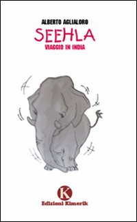 Seehla. Viaggio in India