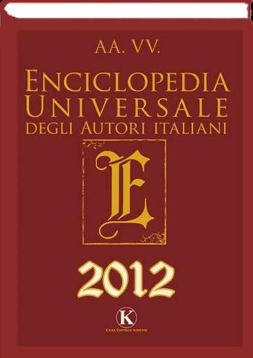 Enciclopedia universale degli autori italiani 2012