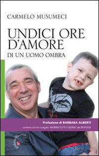 Undici ore d'amore di un uomo ombra
