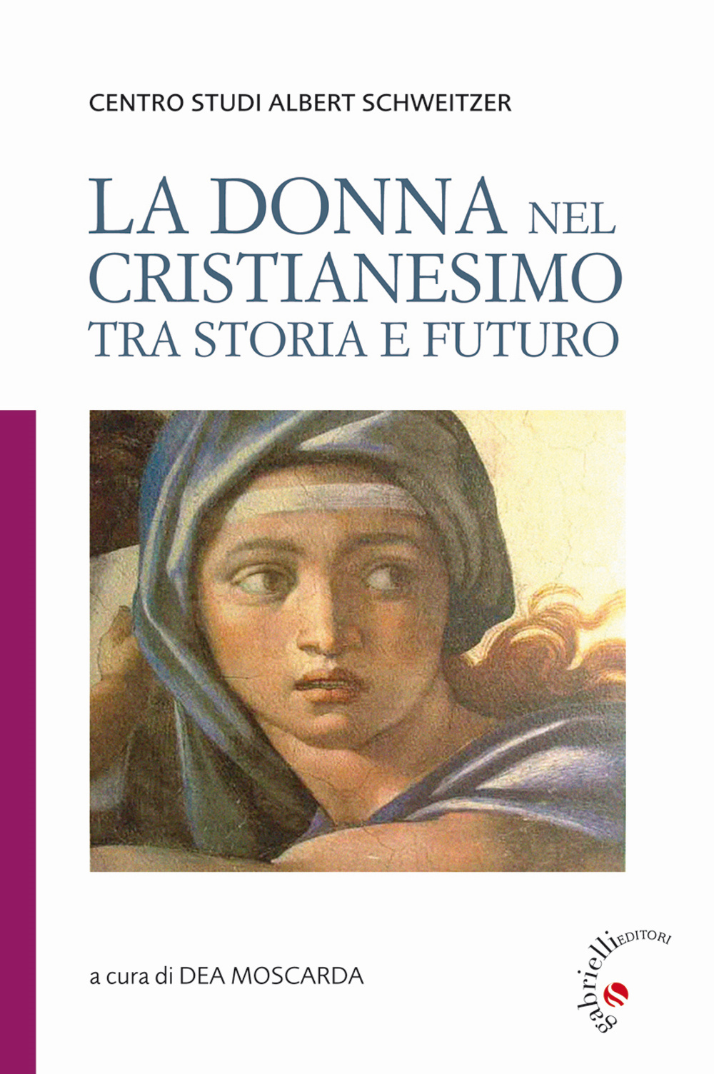 La donna nel cristianesimo tra storia e futuro