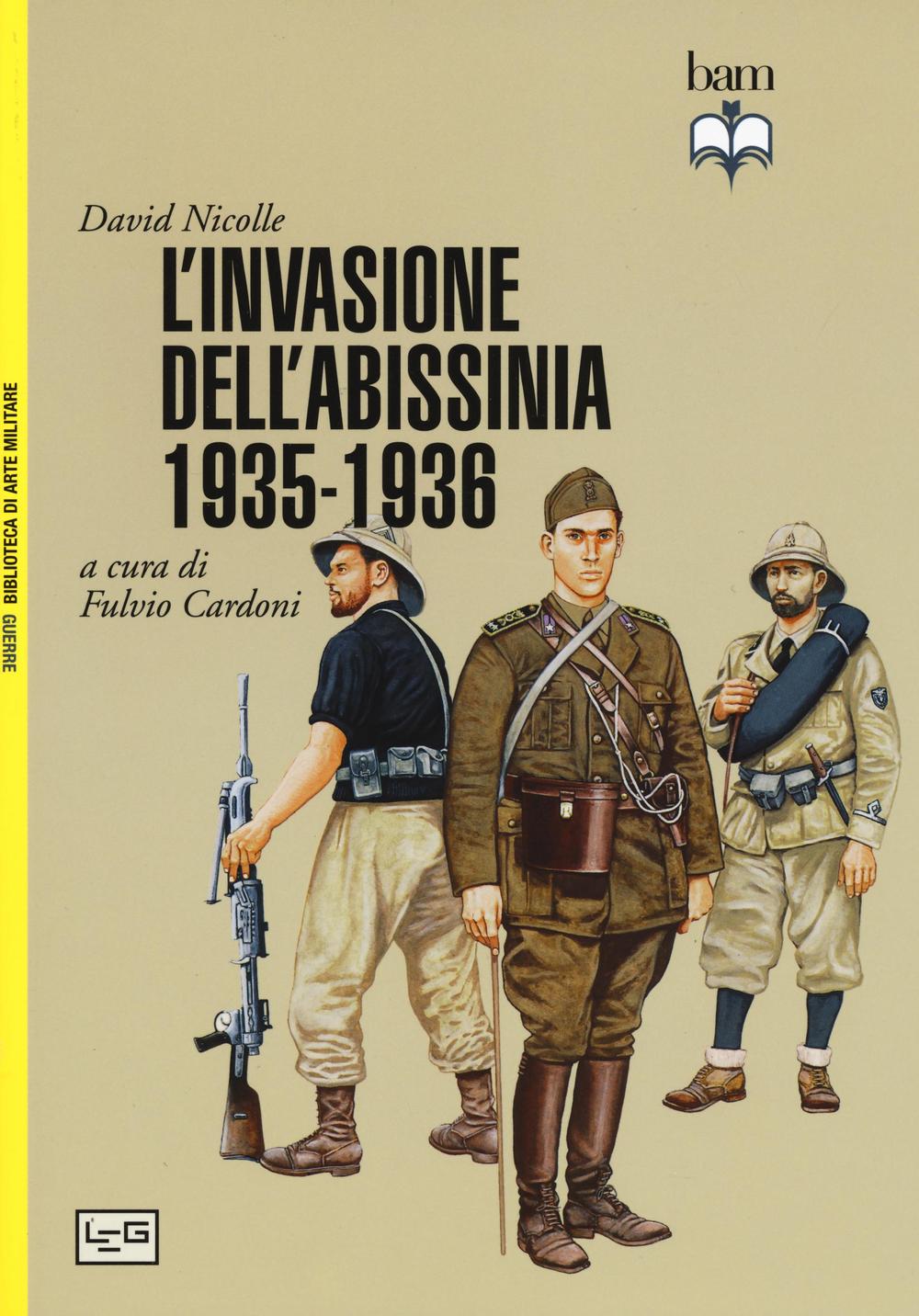 La conquista italiana dell'Abissinia 1935-1936