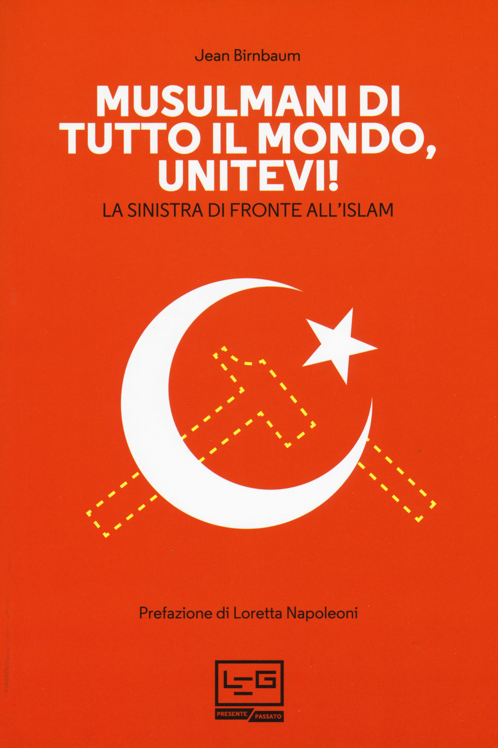 Musulmani di tutto il mondo, unitevi! La sinistra di fronte all'islam