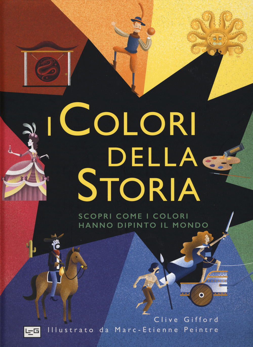 I colori della storia. Scopri come i colori hanno dipinto il mondo