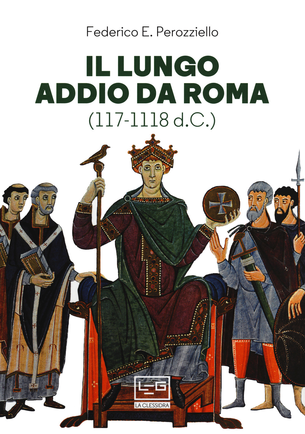 Il lungo addio da Roma (117-118 d.C.)