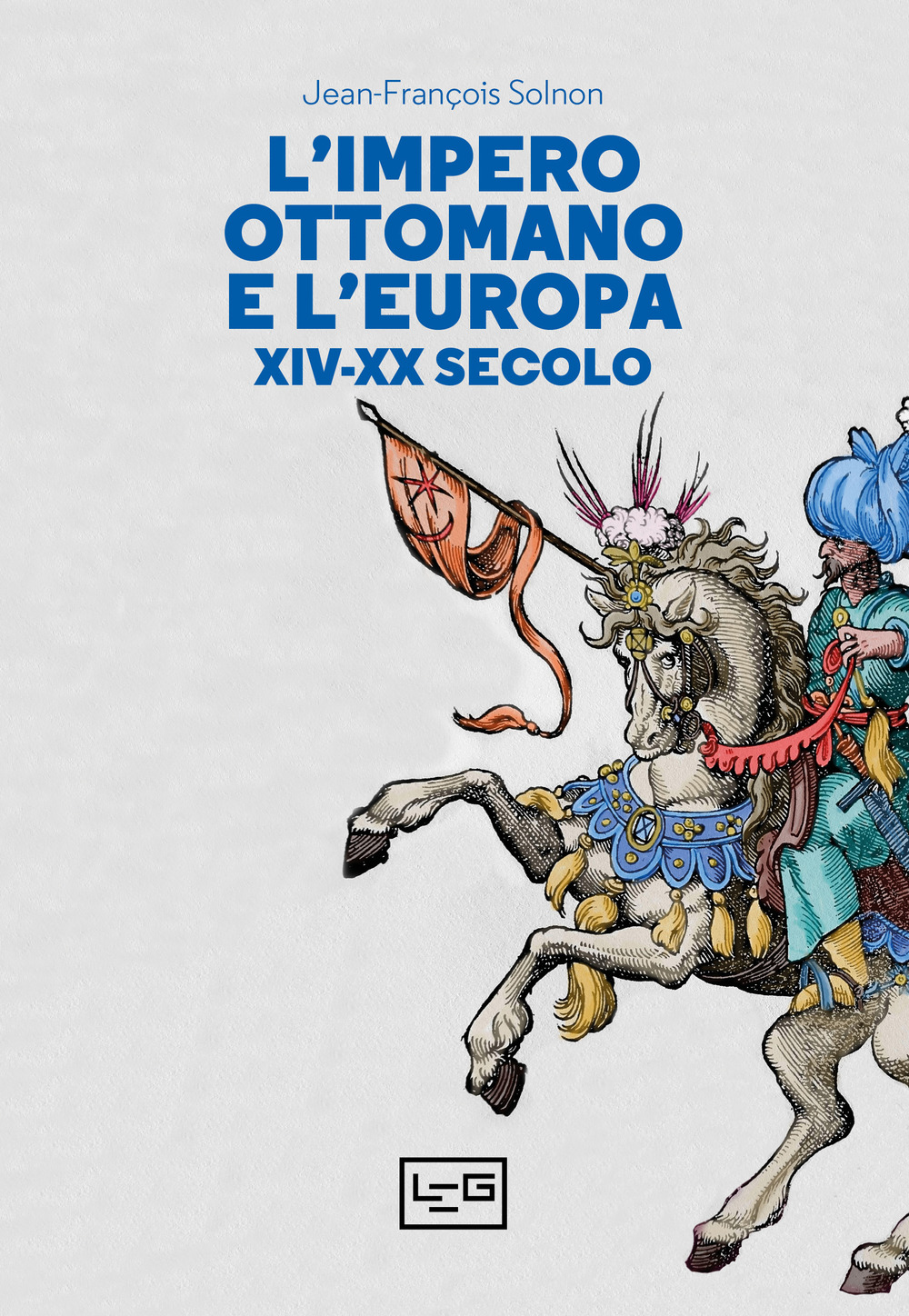 L'Impero ottomano e l’Europa XIV-XX secolo