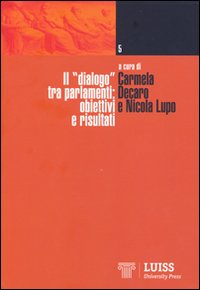 Il «dialogo» tra parlamenti. Obiettivi e risultati