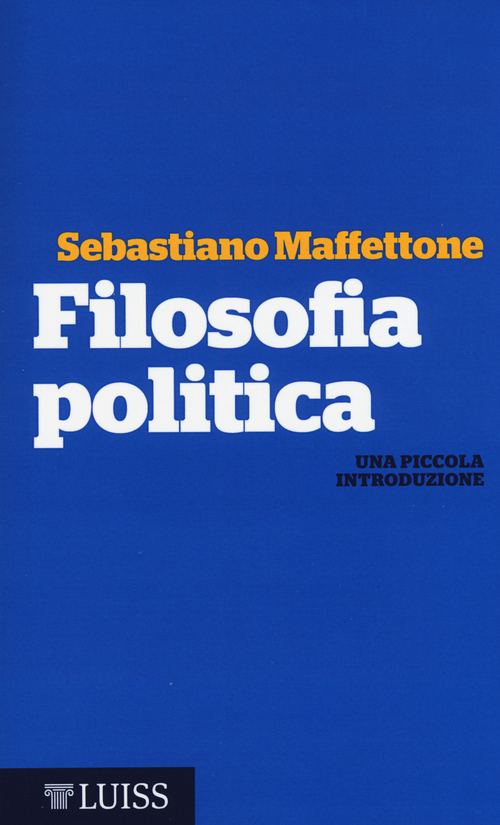Filosofia politica. Una piccola introduzione
