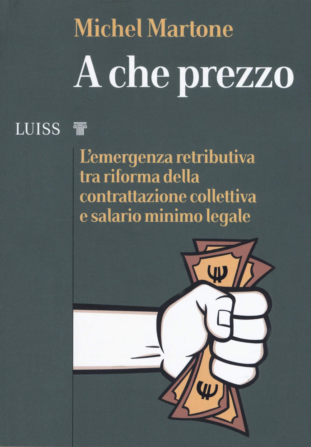 A che prezzo. L’emergenza retributiva tra riforma della contrattazione collettiva e salario minimo legale