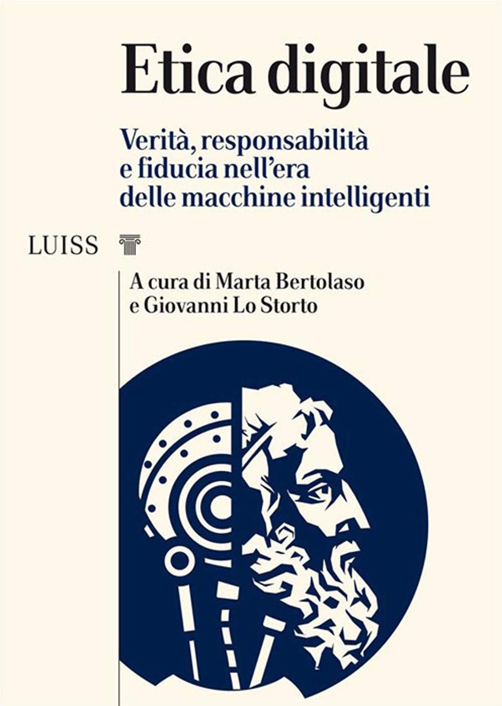 Etica digitale. Verità, responsabilità e fiducia nell’era delle macchine intelligenti