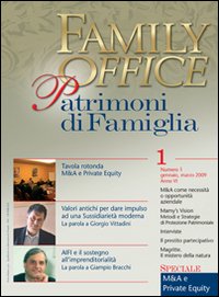 Family office. Vol. 1: Speciale M&A e private equity