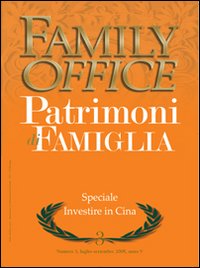 Family office. Vol. 3: Investire in Cina