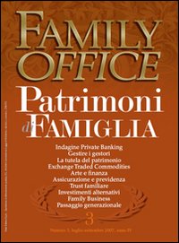 Family office. Vol. 3: Il trust familiare: l'ontologia differenza con gli altri istituti
