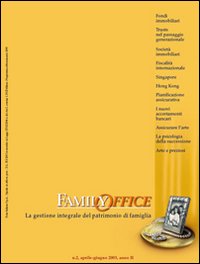 Family Office. Vol. 2: Fondi immobiliari: convenienze e limiti