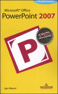 Microsoft Office PowerPoint 2007. I portatili