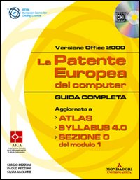 La patente europea del computer. Guida completa. Versione Office 2000