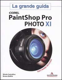 Corel PaintShop Pro PHOTO 11. La grande guida