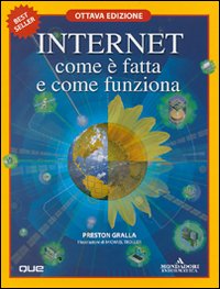 Internet, com'è fatta e come funziona