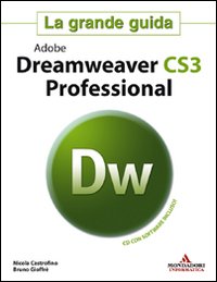 Adobe Dreamweaver CS3 Professional. La grande guida