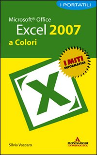 Microsoft Office Excel 2007. I portatili a colori