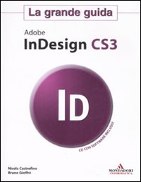 Adobe Indesign CS3. La grande guida