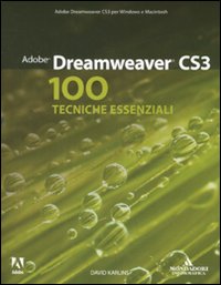 Adobe Dreamweaver CS3. 100 tecniche essenziali